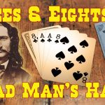 Dead Man's Hand Poker: Unearthing Legends of the Wild West